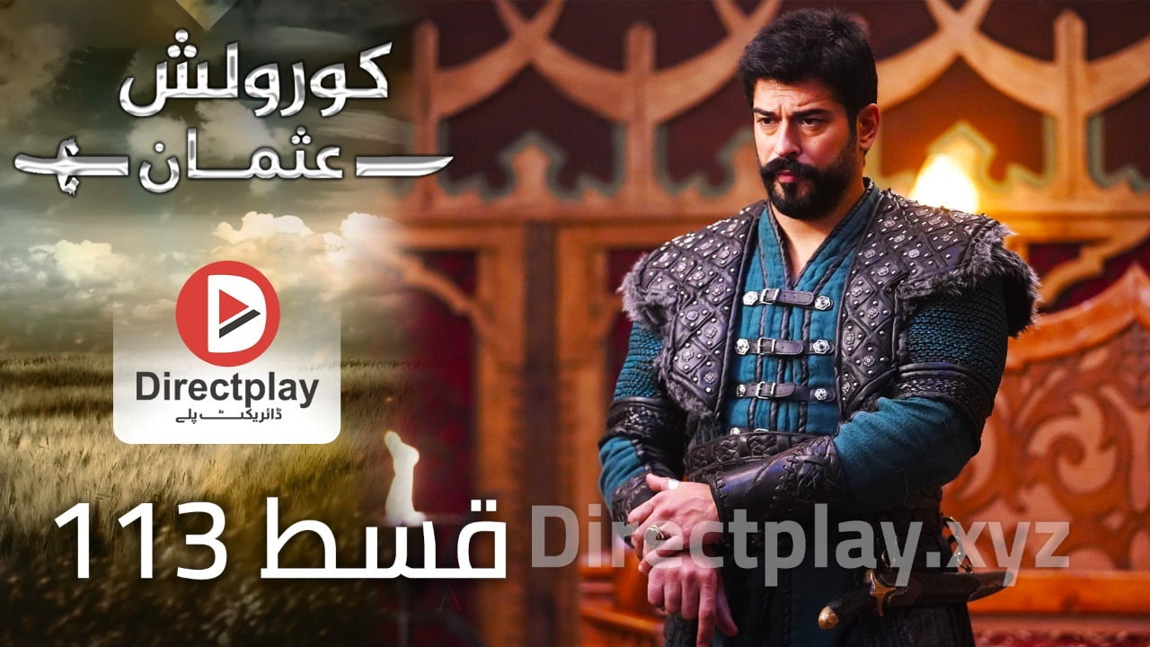 Kurulus Osman Season 4 Episode 113 In Urdu