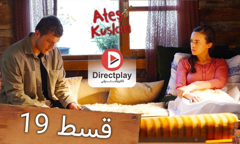 Ates Kuslari Episode 19 In Urdu Subtitles